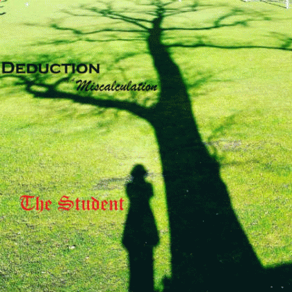 Deduction Of A Miscalculation : The Student